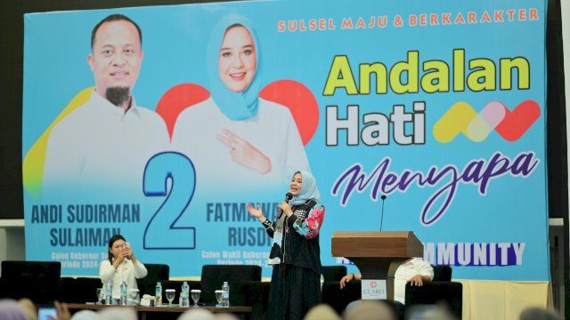 Andalan Hati Menyapa diMakassar, Fatmawati: Kami SiapLaniutkan Sulsel Maiu danBerkarakter