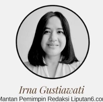 Selamat Jalan! Irna Gustiawati, Mantan Pemred Liputan6.com Meninggal Dunia di Usia 50 Tahun