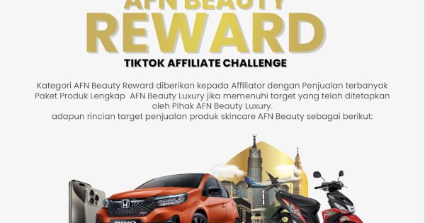 AFN Beauty Luxury Gelar TikTok Affiliate Challenge Berhadiah Ratusan Juta Rupiah