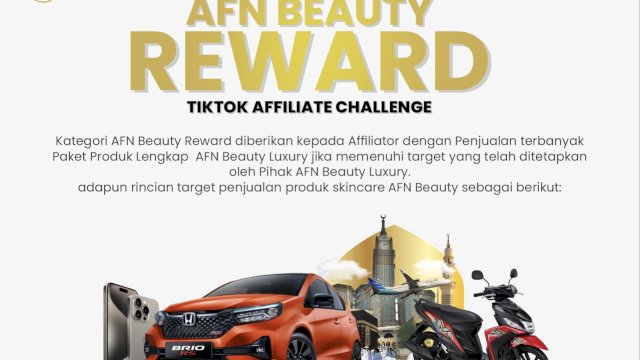 AFN Beauty Luxury Gelar TikTok Affiliate Challenge Berhadiah Ratusan Juta Rupiah