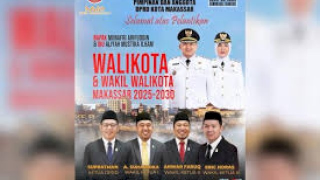 Pimpinan DPRD Makassar: Selamat & Sukses atas Pelantikan Wali Kota Munafri Arifuddin-Wakil Wali Kota Aliyah Mustika Ilham.