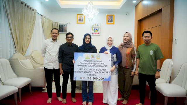 Pemprov Sulsel Terima Donasi DPRD, Wagub Fatmawati Ajak Masyarakat Salurkan Bantuan Melalui Posko BPBD